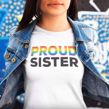 Load image into Gallery viewer, Proud Sister - Rainbow Flag T-Shirt | Rainbow &amp; Co