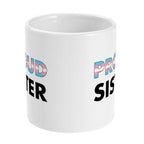 Proud Sister - Transgender Flag Mug | Rainbow & Co