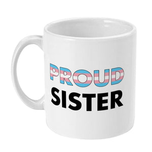 Proud Sister - Transgender Flag Mug | Rainbow & Co